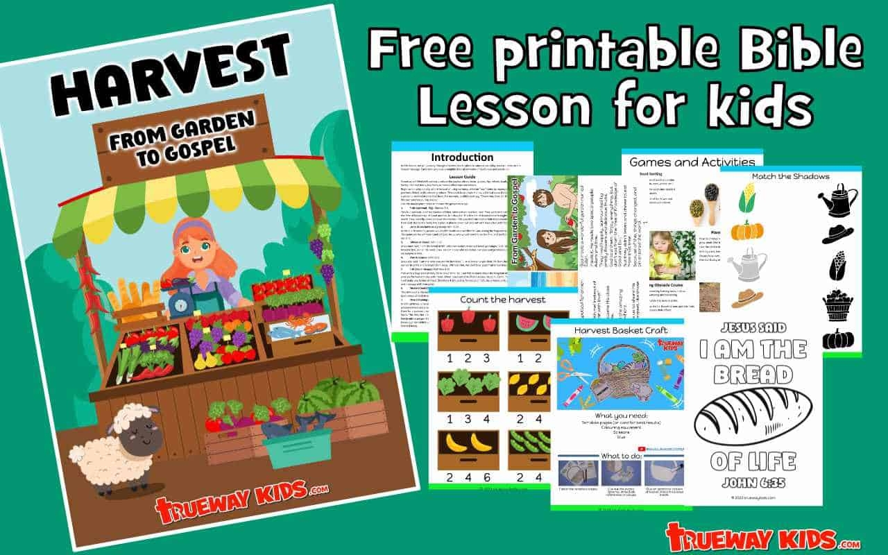 From Garden To Gospel Harvest Bible Lesson For Kids Trueway Kids