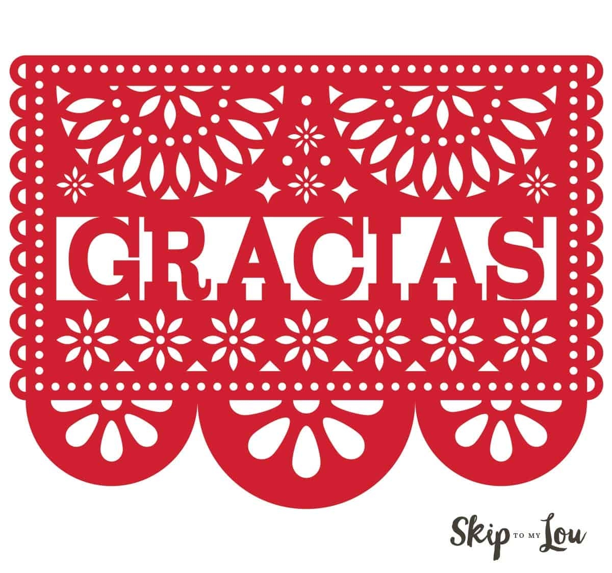 Gracias Mexican Banner Skip To My Lou
